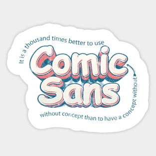 Use Comic Sans without concept Sticker